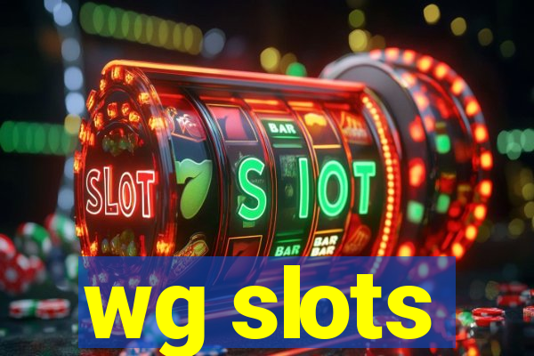 wg slots