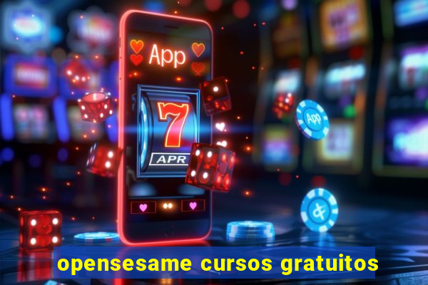 opensesame cursos gratuitos