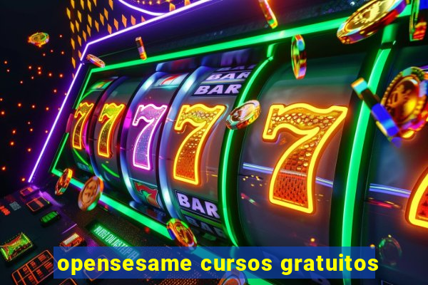 opensesame cursos gratuitos