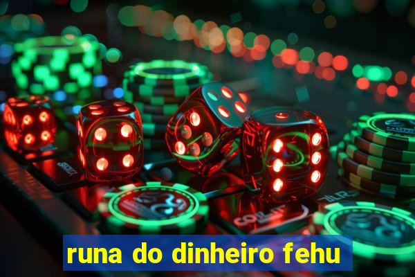 runa do dinheiro fehu