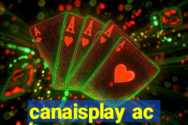 canaisplay ac