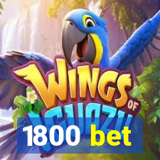 1800 bet