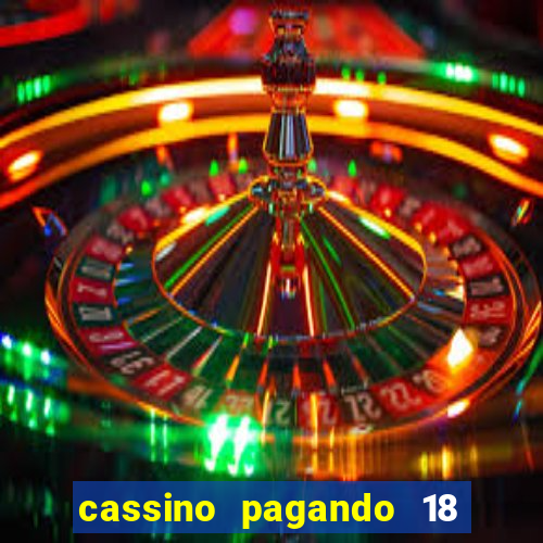 cassino pagando 18 reais no cadastro