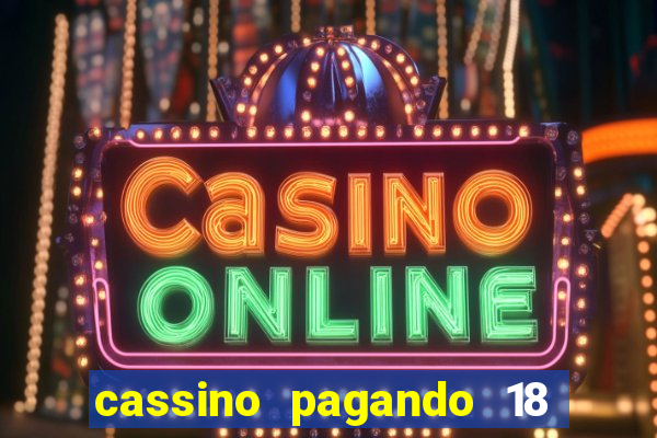 cassino pagando 18 reais no cadastro