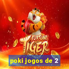 poki jogos de 2