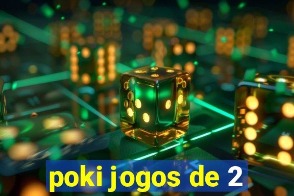 poki jogos de 2