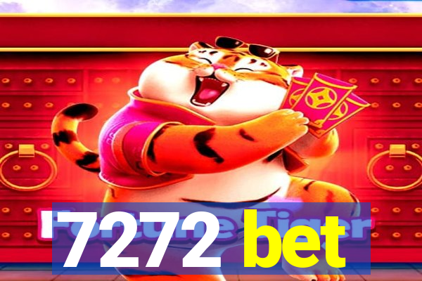 7272 bet