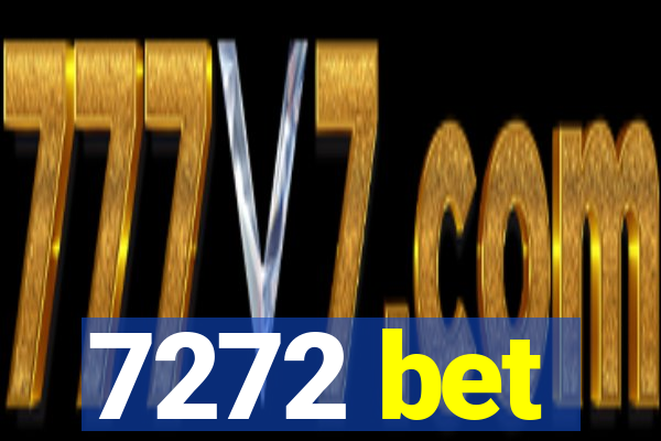 7272 bet