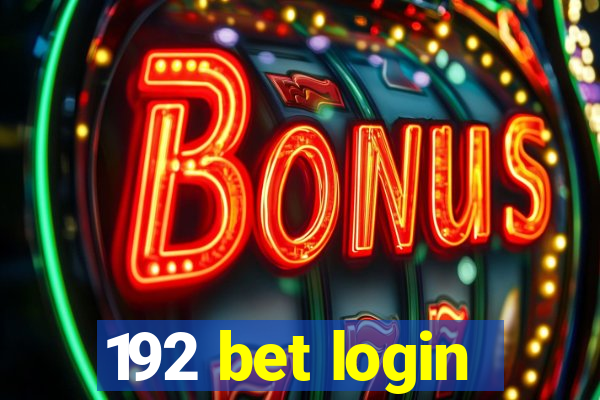 192 bet login