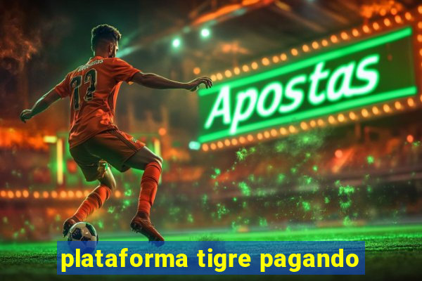 plataforma tigre pagando