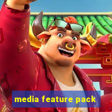 media feature pack