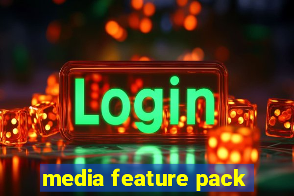 media feature pack