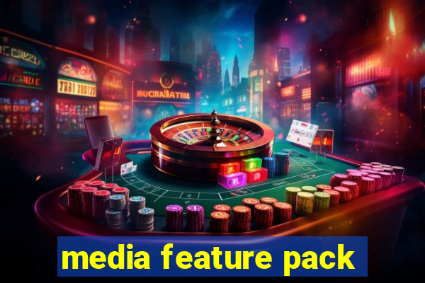 media feature pack