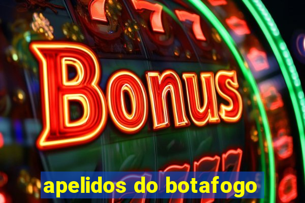 apelidos do botafogo