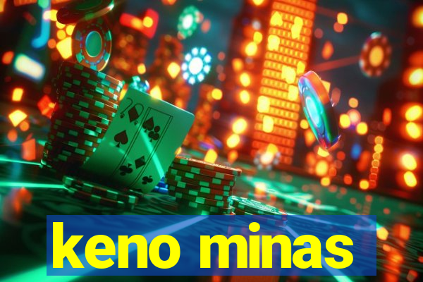 keno minas