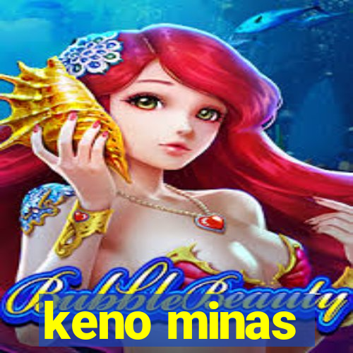 keno minas