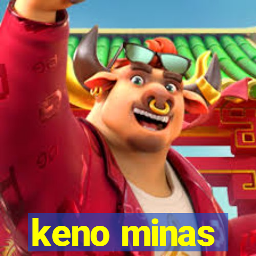 keno minas