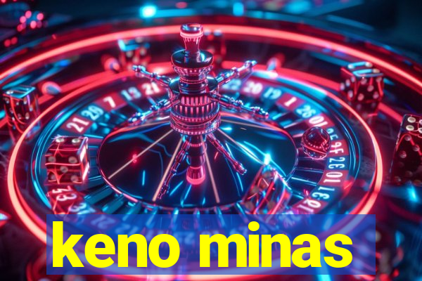 keno minas