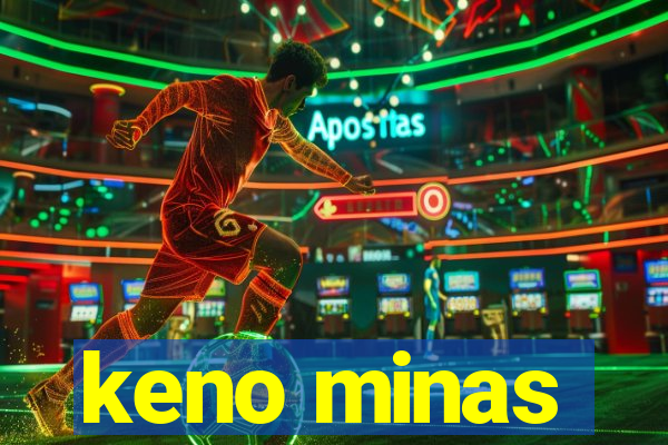 keno minas