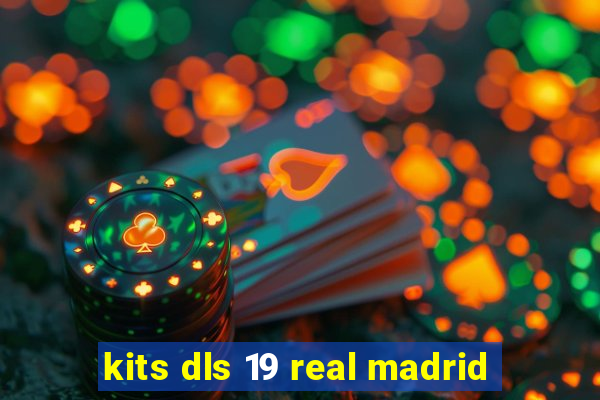 kits dls 19 real madrid