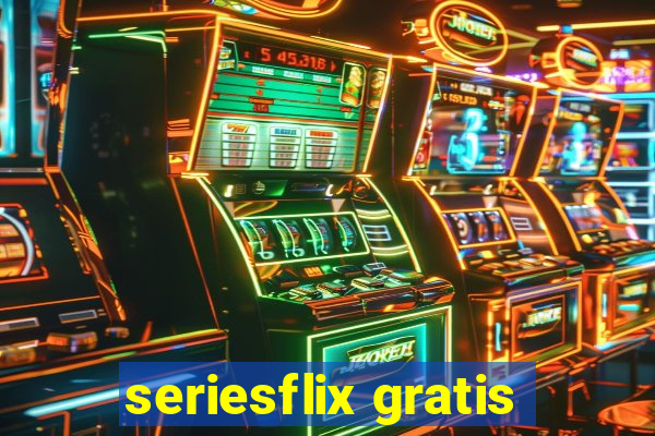 seriesflix gratis