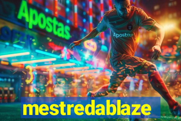 mestredablaze