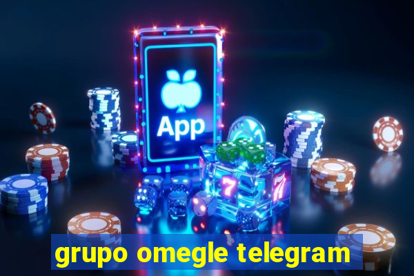 grupo omegle telegram