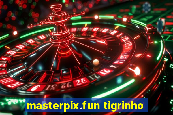 masterpix.fun tigrinho