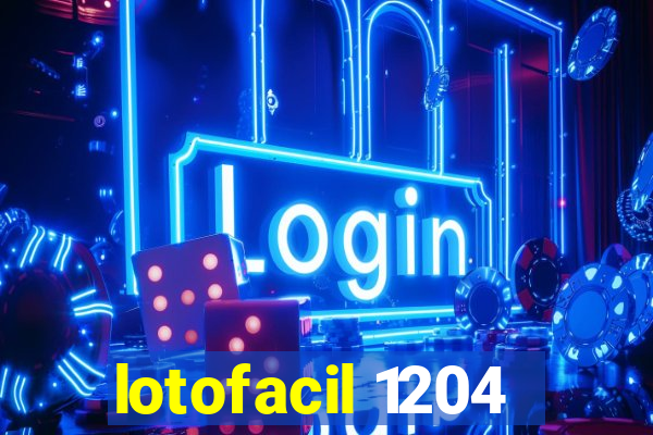 lotofacil 1204