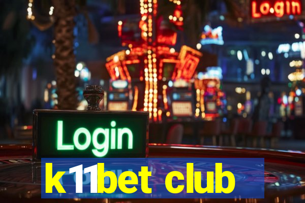 k11bet club