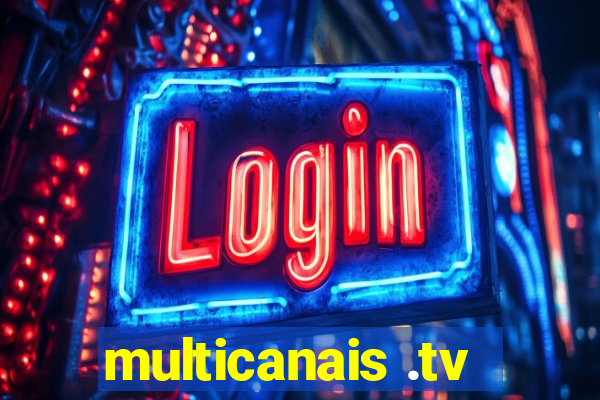 multicanais .tv