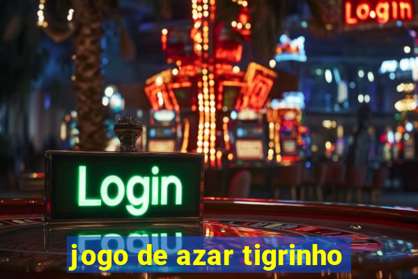 jogo de azar tigrinho