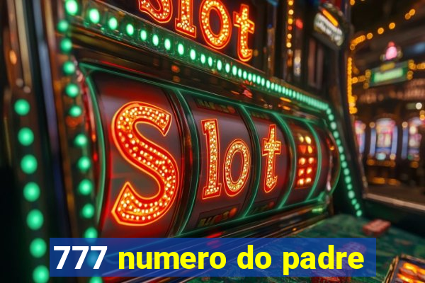 777 numero do padre