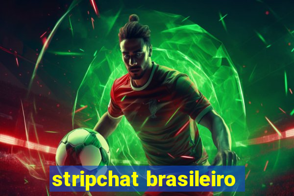 stripchat brasileiro