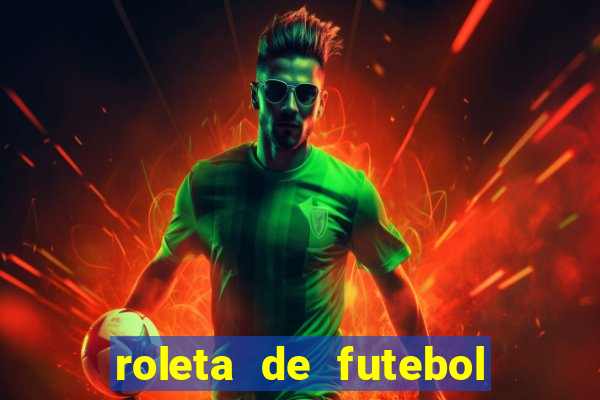 roleta de futebol roleta jogadores de futebol para