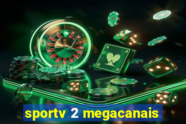 sportv 2 megacanais