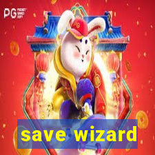 save wizard