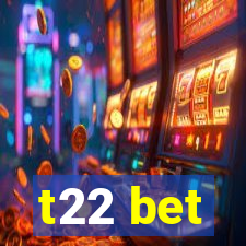 t22 bet