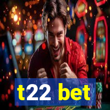 t22 bet