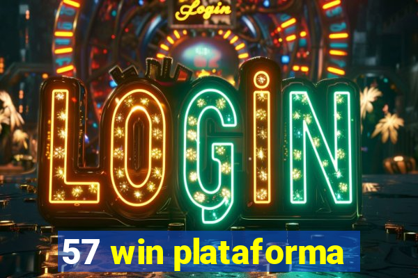 57 win plataforma