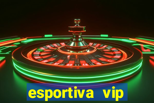 esportiva vip reclame aqui