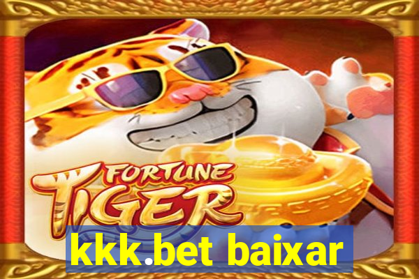 kkk.bet baixar