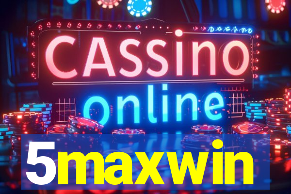 5maxwin