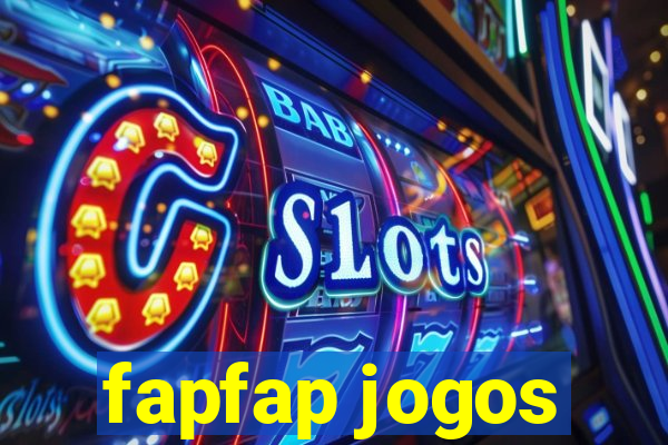 fapfap jogos