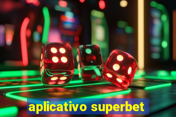 aplicativo superbet