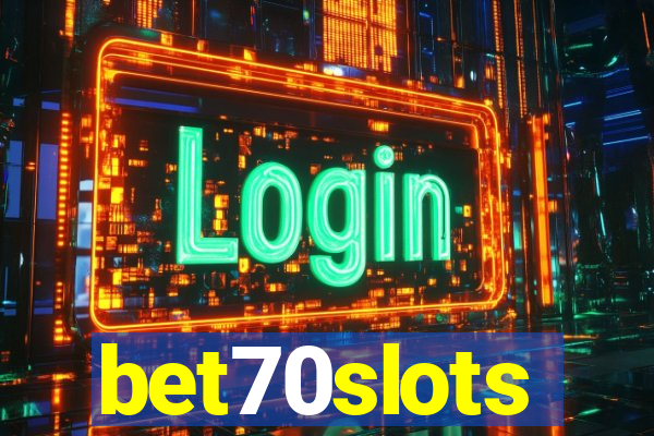 bet70slots