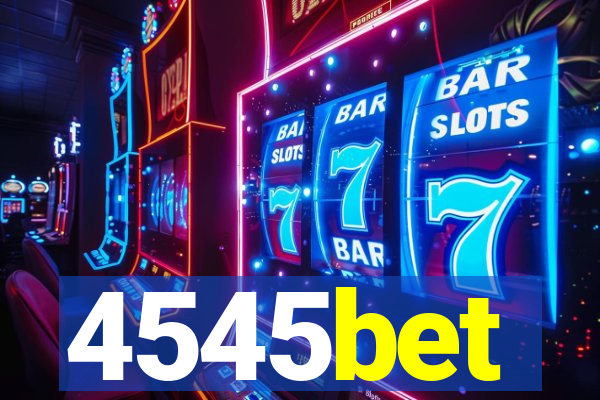 4545bet