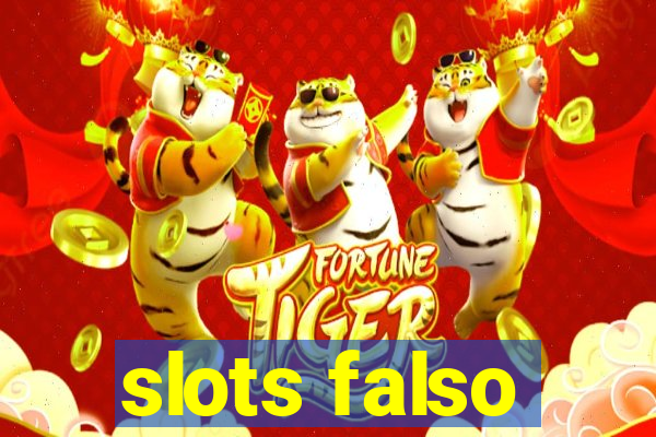 slots falso