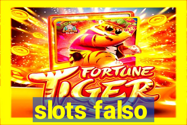 slots falso