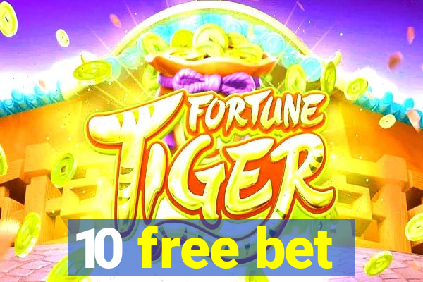 10 free bet